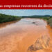 Samarco, Vale e BHP recorrem da decisão judicial que definiu em R$ 2 mil diários o “Dano Água”