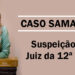 Advogada diz que rejeição de suspeição de juiz consolida em definitivo o Novel no caso Samarco