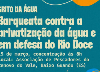 Entidades realizam hoje em Baixo Guandu “barqueata” em defesa do rio Doce e contra privatização da água