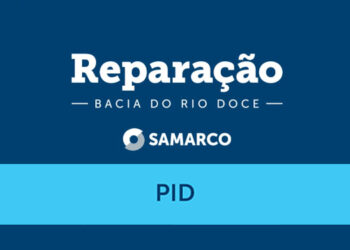 Acordo de reparação: PID já tem mais de 62 mil requerimentos nos primeiros dias