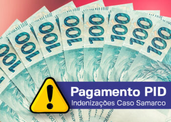 Advogados já podem corrigir contas bancárias e atingidos vão receber os R$ 35 mil do PID