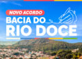 Samarco consolida avanços na reparação no primeiro ano do Novo Acordo do Rio Doce